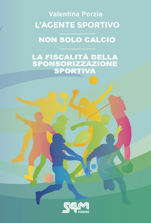 L' agente sportivo-Non solo calcio-La fiscalità della sponsorizzazione sportiva