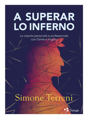 A superar lo Inferno. La crescita personale e professionale con Dante e Virgilio