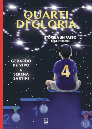 Quarti di gloria. Storie a un passo dal podio