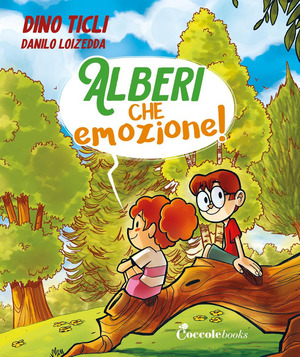 Alberi, che emozione. Ediz. a colori