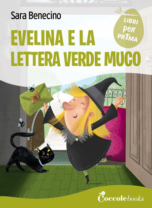 Evelina e la lettera verde muco. Ediz. a colori