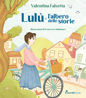 Lulù e l’albero delle storie. Albi illustrati. Ediz. a colori