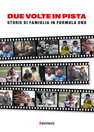 Due volte in pista. Storie di famiglia in Formula uno