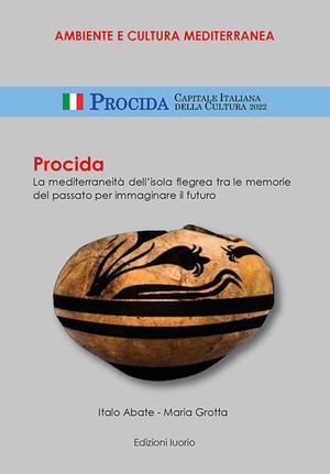 Procida. La mediterraneità dell’isola flegrea tra le memorie del passato per immaginare il futuro