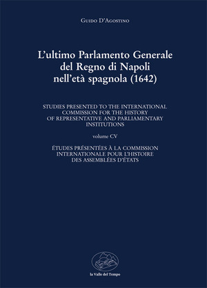 L' ultimo Parlamento generale del Regno di Napoli nell'età spagnola (1642)