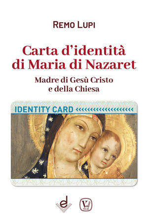 Carta d'identità di Maria di Nazaret. Madre di Gesù Cristo e della Chiesa