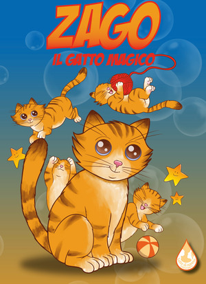 Zago. Il gatto magico. Ediz. illustrata