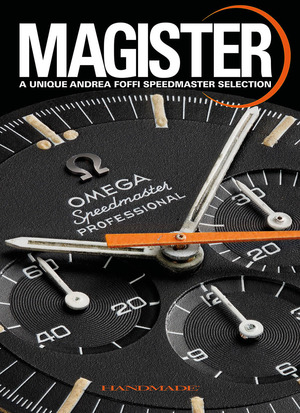 Magister. A unique Andrea Foffi speedmaster selection. Ediz. a colori