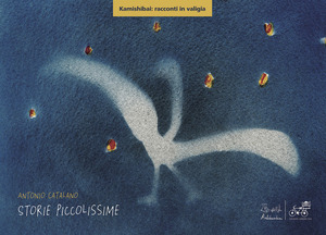 Storie piccolissime. Versione kamishibai. Ediz. a colori