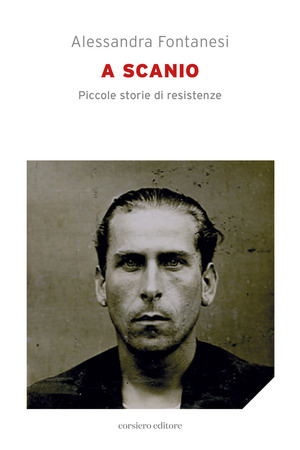 A Scanio. Piccole storie di resistenze
