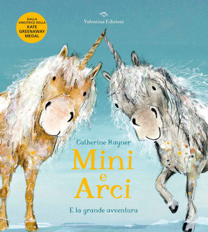 Mini e Arci e la grande avventura. Ediz. a colori