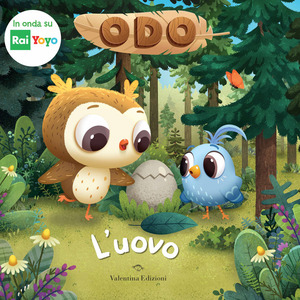 L' uovo. Odo. Ediz. a colori