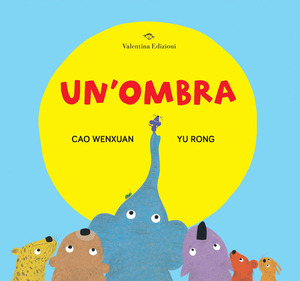 Un' ombra. Ediz. a colori