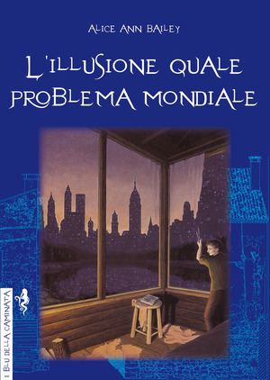 L' illusione quale problema mondiale