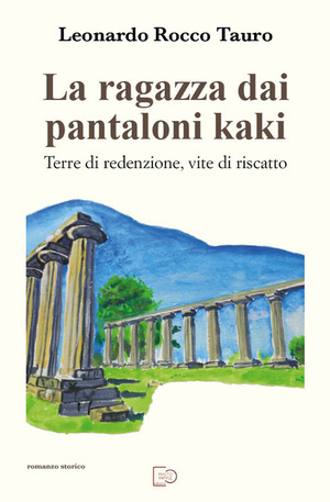 La ragazza dai pantaloni kaki. Terre di redenzione, vite di riscatto. Nuova ediz.