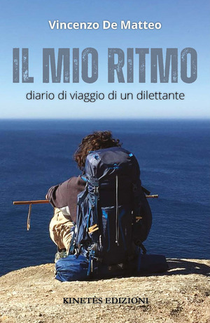 Il mio ritmo. Diario di viaggio di un dilettante
