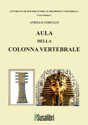 Aula della colonna vertebrale. Con Libro: Prevenire le deformità vertebrali