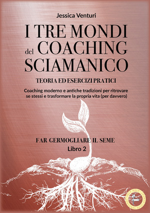 I tre mondi del coaching sciamanico