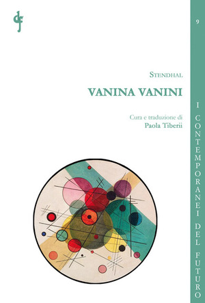 Vanina Vanini. Particolari sull’ultima vendita di carbonari scoperta negli Stati del papa. Ediz. multilingue