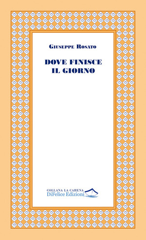 Dove finisce il giorno