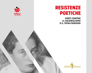 Resistenze poetiche. Poeti contro il colonialismo e il totalitarismo