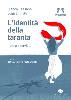 L' identità della taranta. Note e interviste