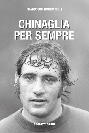 Chinaglia per sempre