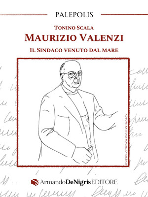Maurizio Valenzi. Il sindaco venuto dal mare