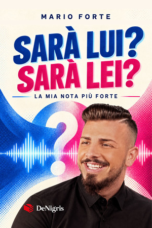 Sarà lui? Sarà lei? La mia nota più forte