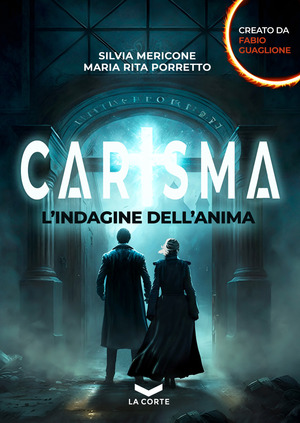 Carisma. L'indagine dell'anima