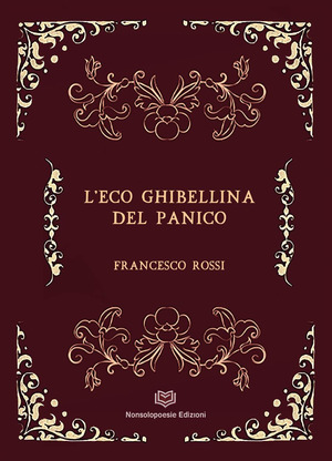 L' eco ghibellina del panico