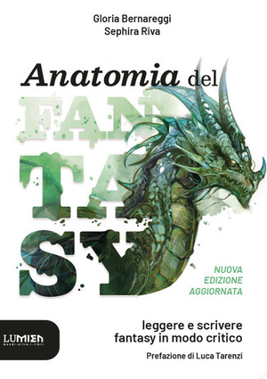 Anatomia del fantasy. Leggere e scrivere fantasy in modo critico