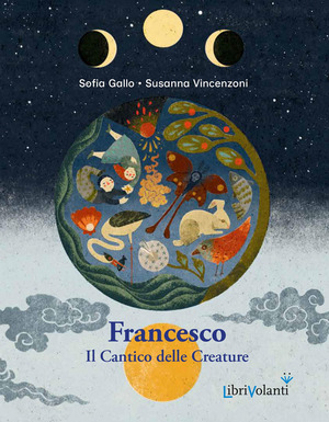 Francesco. Il cantico delle creature