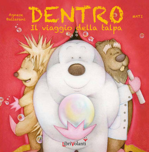 Dentro. Il viaggio della talpa. Ediz. illustrata