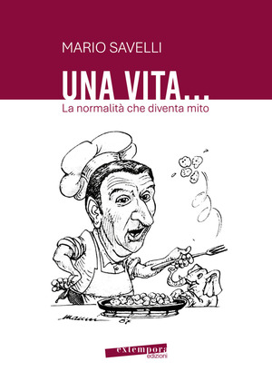 Una vita... la normalità che diventa mito
