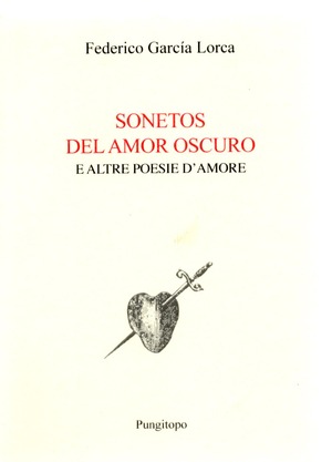 Sonetos del amor oscuro e altre poesie d'amore