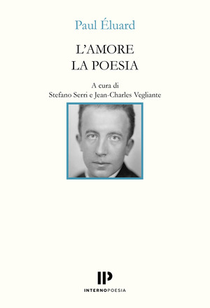 L' amore la poesia. Testo francese a fronte. Ediz. bilingue