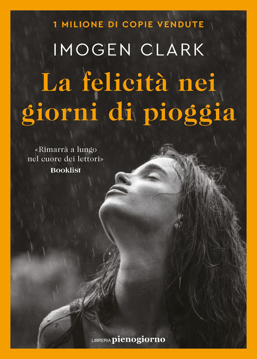 La felicità nei giorni di pioggia La felicità nei giorni di pioggia