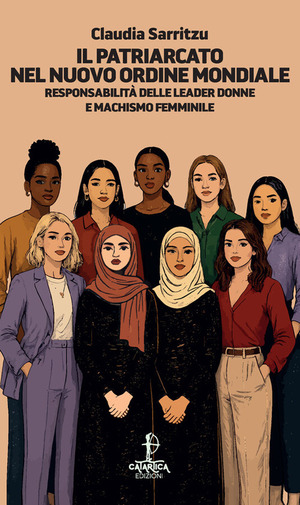 Il patriarcato nel nuovo ordine mondiale. Responsabilità delle leader donne e machismo femminile