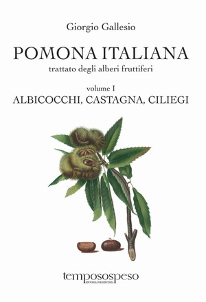Pomona italiana ossia Trattato degli alberi fruttiferi. Ediz. integrale