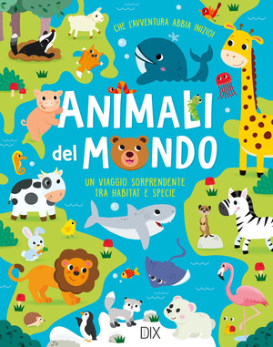 Animali del mondo. Ediz. a colori