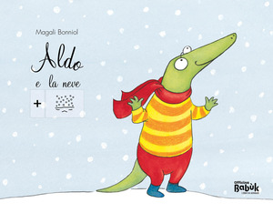 Aldo e la neve. Ediz. CAA