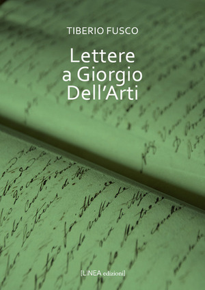 Lettere a Giorgio Dell'Arti