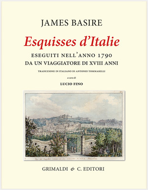 Esquisses d'Italie eseguiti nell'anno 1790