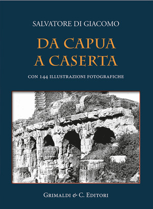 Da Capua a Caserta