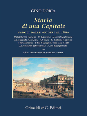 Storia di una capitale. Napoli dalle origini al 1860
