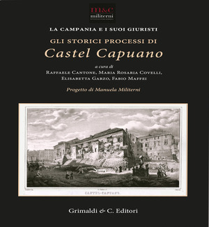 Gli storici processi di Castel Capuano