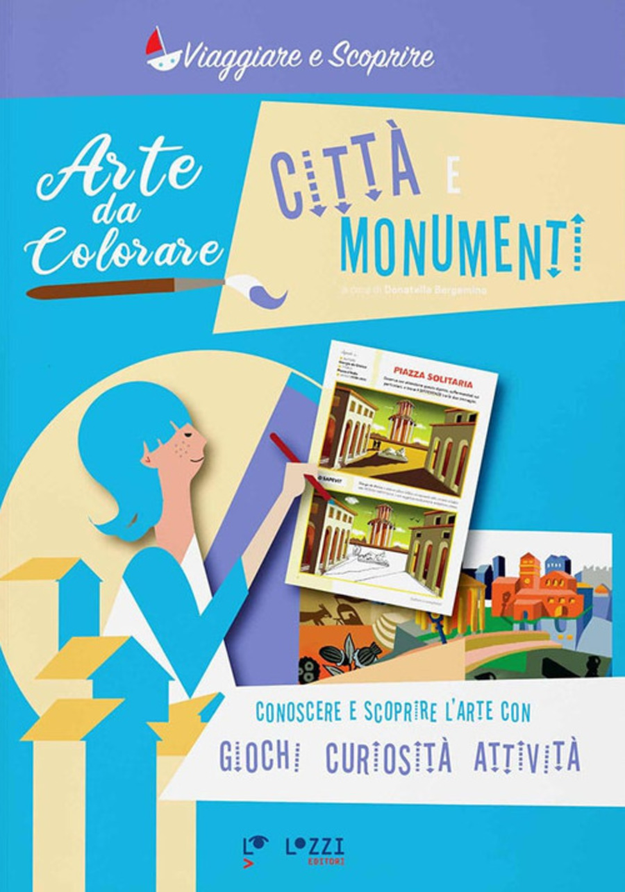 Città e monumenti. Arte da colorare