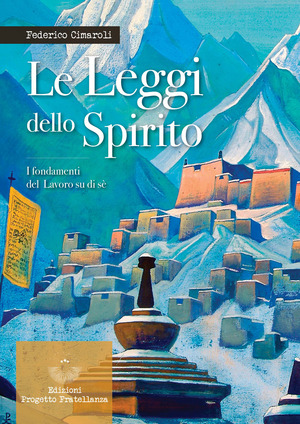 Le leggi dello spirito. I fondamenti del lavoro su di sé