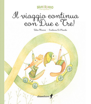Il viaggio continua con due e tre! Ediz. illustrata